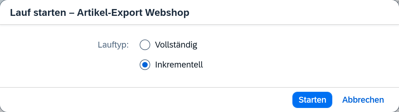 Lauf starten – Dialog einer Route mit Änderungsfilter, mit der Auswahl zwischen Vollständig und Inkrementell